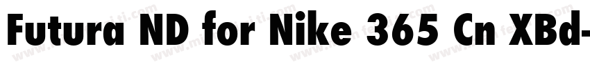 Futura ND for Nike 365 Cn XBd字体转换